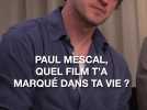Paul Mescal nous dévoile le film qui l'a marqué