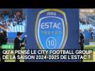 Qu'a pensé le City Football Group de la saison de l'Estac ? Antoine Sibierski répond