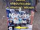 Mers-les-Bains : des véhicules anciens provoquent un Grand embouteillage