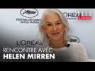 Cannes 2025 : rencontre avec Helen Mirren