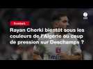 VIDÉO. Rayan Cherki bientôt sous les couleurs de l'Algérie ou coup de pression sur Deschamps ?