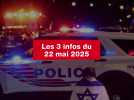 VIDEO. Les 3 infos du 22 mai 2025