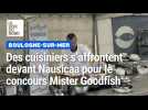Des cuisiniers s'affrontent devant Nausicaa pour le concours Mister Goodfish