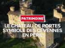 Le château de Portes, symbole des Cévennes en péril