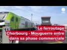 VIDÉO. Le ferroutage commercial entre Cherbourg et Mouguerre est entré en service