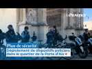 Plan de sécurité : déploiement de dispositifs policiers dans le quartier de la Porte d'Aix