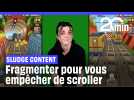 YOUTUBE - « Sludge content » : toutes les techniques sont bonnes pour vous empêcher de scroller