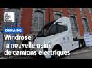 Tout savoir sur Windrose, l'usine de camions électriques qui va s'implanter à Onnaing