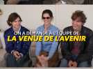 On a rencontré l'équipe de 