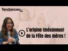 L'origine (méconnue) de la Fête des Mères !