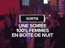 Sortie : Une soirée 100% femmes de 20h à minuit