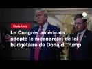 VIDEO. Le Congrès américain adopte le mégaprojet de loi budgétaire de Donald Trump