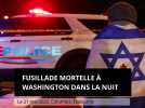 Fusillade mortelle à Washington dans la nuit