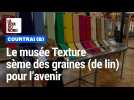 Musée Texture de Courtrai: nos trois raisons de le découvrir