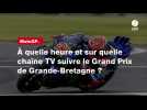 VIDÉO. MotoGP. À quelle heure et sur quelle chaîne TV suivre le Grand Prix de Grande-Bretagne ?