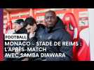 Samba Diawara analyse la défaite du Stade de Reims à Monaco