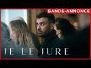 JE LE JURE | Le 26 mars au cinéma.