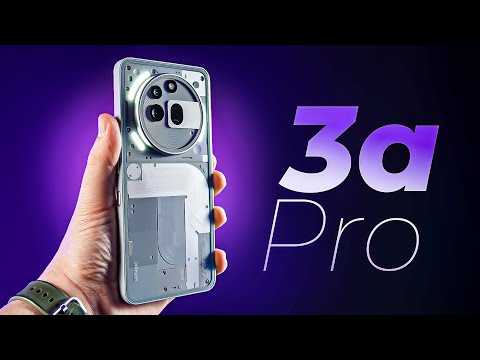 Nothing Phone 3a & 3a Pro - Les nouveaux ROIS du rapport Qualité / Prix ?