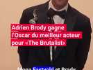 Adrien Brody gagne l'Oscar du meilleur acteur pour «The Brutalist»