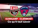 VIDÉO. EA Guingamp - Clermont Foot 63 : tout ce qu'il faut savoir sur la rencontre