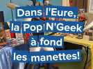 Jeux vidéo, rétrogaming, vintage, cosplay... Dans l'Eure, la Pop N' Geek à fond les manettes !