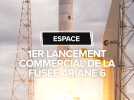 1er vol commercial pour la fusée Ariane 6