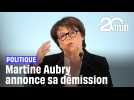 Martine Aubry annonce sa démission