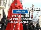 C'est quoi la procession de la Sanch ?