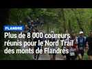 Plus de 8 000 coureurs réunis pour le Nord Trail des monts de Flandres