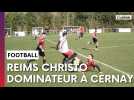 Revivez la victoire de Reims Christo contre Cernay-Berru-Lavannes en R2 de football