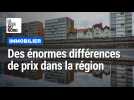 Immobilier : des différences de prix énormes dans la région