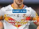 Arthur Mourgue a quitté les Dragons Catalans pour Hull KR