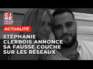 Stéphanie Clerbois annonce sa fausse couche sur les réseaux sociaux - Ciné-Télé-Revue