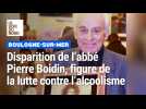 L'abbé Pierre Boidin, figure de Boulogne et de l'aide aux victimes d'alcoolisme, est décédé