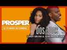 PROSPER | Dos à dos Jean-Pascal Zadi & Cindy Bruna