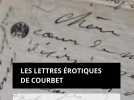 Les Lettres érotiques de Courbet - Un trésor caché enfin dévoilé