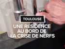 Une résidence à Toulouse au bord de la crise de nerfs