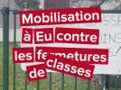 Mobilisation à Eu contre les fermetures de classes