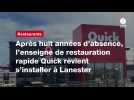 VIDEO. Après huit années d'absence, l'enseigne de restauration rapide Quick revient s'installer à Lanester