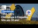 Cité Europe à Coquelles fête ses 30 ans