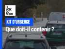 Kit d'urgence : que doit-il contenir ?