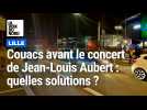 Couacs avant le concert de Jean-Louis Aubert : quelles solutions ?