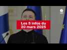 VIDEO. Les 5 infos du 20 mars 2025