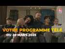 Votre programme télé du jeudi 20 mars 2025