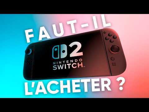 Notre avis sur la NINTENDO SWITCH 2 : une console à acheter DAY ONE ?