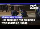 Une fusillade fait au moins trois morts en Suède