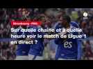 VIDÉO. Strasbourg - PSG : sur quelle chaîne et à quelle heure voir le match de Ligue 1 en direct ?