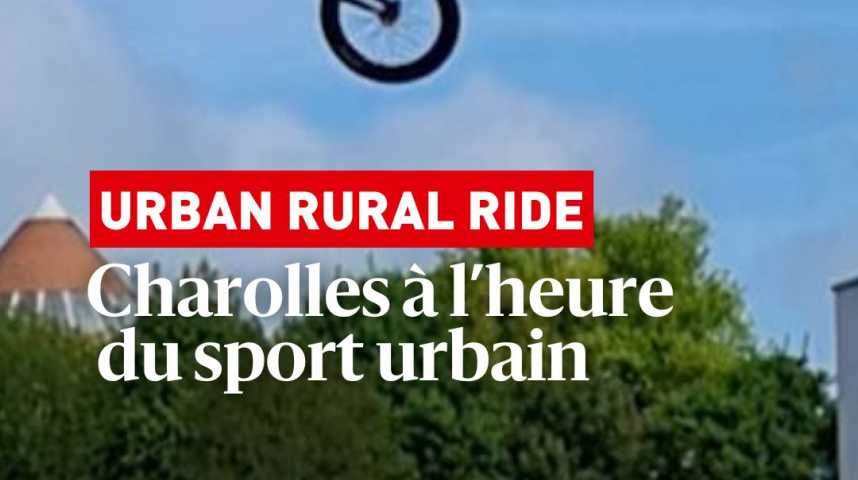 Urban Rural ride : Charolles à l’heure du sport urbain