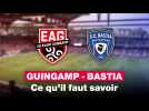 VIDÉO. Guingamp - Bastia : retour sur la fin d'une sale série et le cauchemar du match aller
