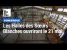 Dunkerque: Les Halles des Soeurs Blanches ouvrent le 21 mai